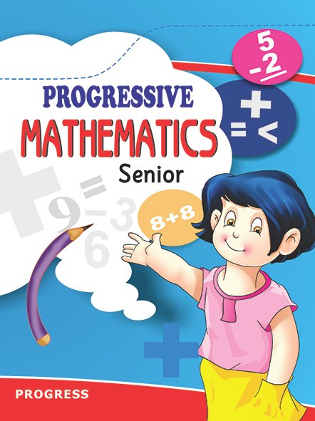 PROGRESSIVE MATHEMATICS FOR SENIORS